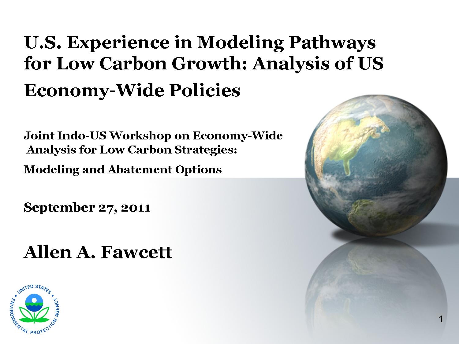 U.S. Experience in Modeling Pathways for Low Carbon Growth: Analysis of US Economy-Wide Policies
